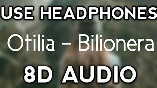 ||8D AUDIO|| Otilia - Bilionera in 8D by [3D X MUSIC] Used Headphones!!!!🎧🎧🎧🎧