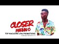 Closer_Marvin O (Official Audio) Top Magazine Lira Promo