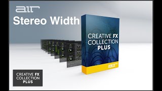 Air Stereo Width // Creative FX Collection Plus Effects Bundle by AIR Music Technology