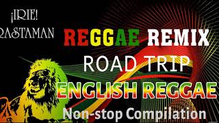 REGGAE REMIX NONSTOP 🎧 English Reggae Music 2021 🎧 Non Stop Reggae Compilation