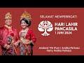 Selamat Memperingati Hari Lahir Pancasila 1 Juni 2024