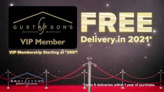 Gustafson's Furniture and Mattress (2021) - VIP Membership