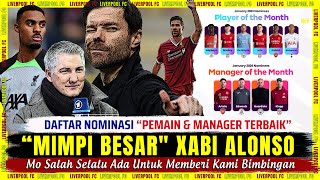 🚨 Daftar Nominasi "PEMAIN & MANAGER TERBAIK" Premier League 🎯 "MIMPI BESAR" Xabi Alonso 🔴 Liverpool