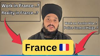 ਕੀ Work Permit ਜ਼ਰੂਰੀ ਹੈ France ਵਿੱਚ ਕੰਮ ਕਰਨ ਦੇ ਲਈ..? France 🇫🇷 | Motivational sardaar | Europe