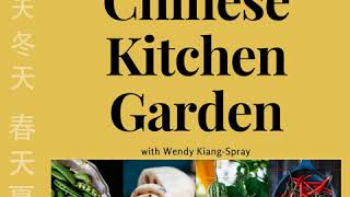 SG601: The Chinese Kitchen Garden with Wendy Kiang-Spray