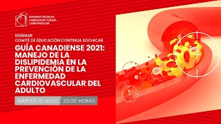 Guía CCS 2021: Manejo de la Dislipidemia en la Prevención de la Enfermedad Cardiovascular del Adulto