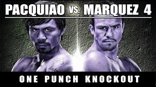 PACQUIAO VS. MARQUEZ 4  ROUND - 6 HIGHLIGHTS ONE PUNCH KNOCKOUT