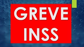 Greve no INSS - URGENTE