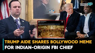 Donald Trump Aide Shares Bollywood Meme for Indian Origin FBI Chief Kash Patel