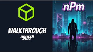 Hack the Box Walkthrough - Buff
