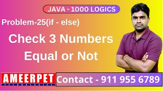 1000 Logics in Java | Check 3 numbers equal or not | By Srinivas | Ameerpet Technologies