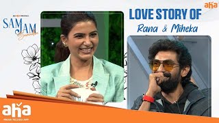 Love Story Of Rana & Miheeka | aha videoIN 📺 Sam Jam | Rana Daggubati |