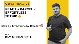 Parcel Bundler Explained: Why & How to Use It | React Project Setup by Ram Sir