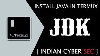 JDK || Install [ JAVA ] in Termux Without Root