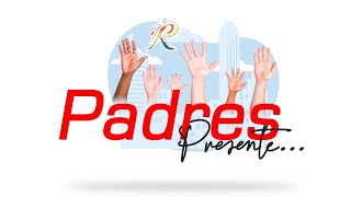 Padres... Presentes