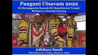 Adhikara Nandi: Sri Karpagamba Kapali Panguni Utsavam 2022