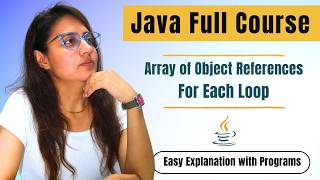 Arrays & for each loop in Java | Complete JAVA Placement Course