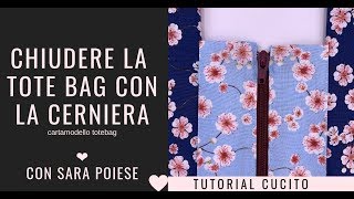 Chiudere la tote bag con la cerniera | cucire la zip | in sartoria con Sara Poiese