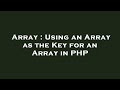 Array : Using an Array as the Key for an Array in PHP