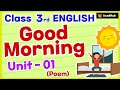 Class 3 English Unit 1 | Good Morning Poem - Explanation | Marigold Book