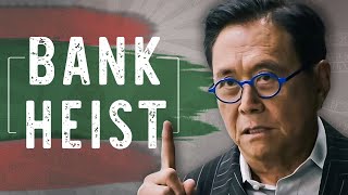 How Banks Created a Rigged System - The Great Heist with Robert Kiyosaki
