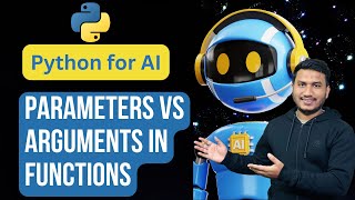 Parameters Vs Arguments in Functions | Python for AI #48