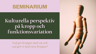 Kulturella perspektiv på kropp och funktionsvariation