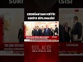 erdoğan dan kritik suriye diplomasisi İşte detaylar... shorts