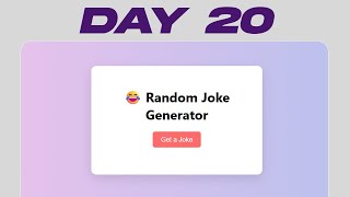 Random Joke Generator with API | JavaScript Project Day 20