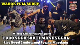 WAROK FULL  SURUP TSM ‼️ TURONGGO SAKTI MANUNGGAL WINONG KARANGWUNI  LIVE BUGEL JAMBEWANGI SECANG