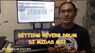 SETTING REVERB DRUM DI MIDAS M32