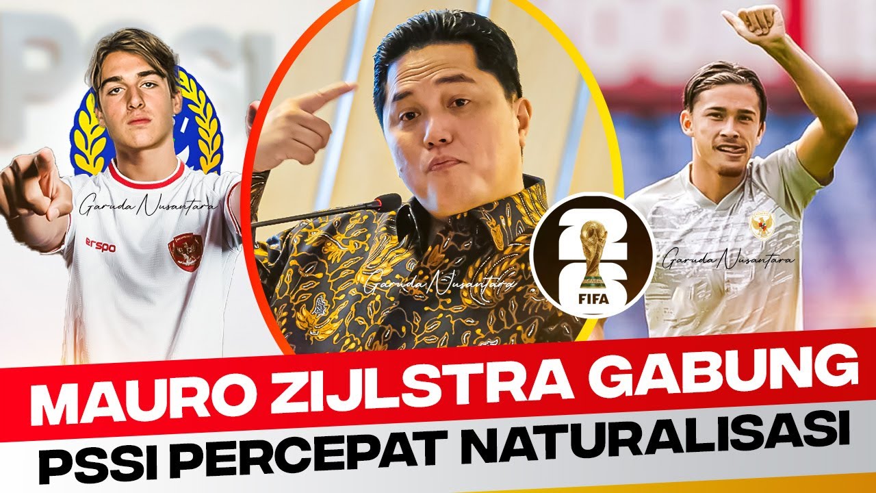 Timnas Indonesia~PSSI Naturalisasi Cepat Mauro Zijlstra~jordy Wehrmann ...