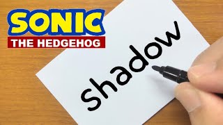 How to turn words SHADOW（Shadow The Hedgehog｜SONIC）into a cartoon - How to draw doodle art on paper