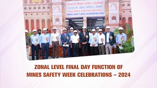 ZONAL LEVEL FINAL DAY FUNCTION OF MINES SAFETY WEEK CELEBRATIONS – 2024 AT NLCIL