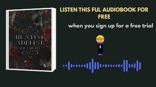 Hunting Adeline Audiobook | Dark Romance Thriller by H.D. Carlton