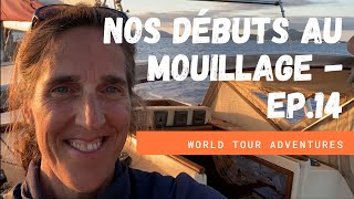 Nos débuts au mouillage ! - Ep.14 I Voyage en voilier