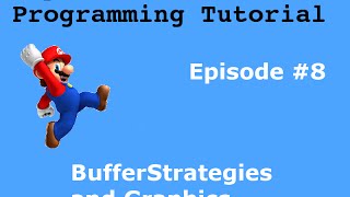 "Java Programming Tutorial" | "Super Mario Game" #8 | Graphics and BufferStrategies