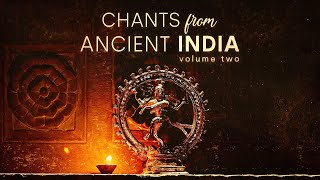 Chants from Ancient India | 11 Powerful Mantras to Cleanse Aura, Negative Energy + Bring Abundance