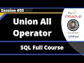 SQL - Part 55 - Union All Operator