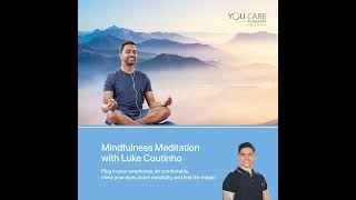 Mindfulness Meditation by Luke Coutinho