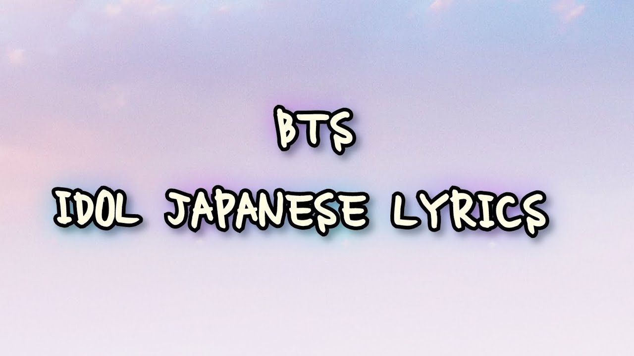 BTS 방탄소년단 - IDOL JAPANESE VERSION (ROMANIZED LYRICS) - OSAKA CONCERT ...