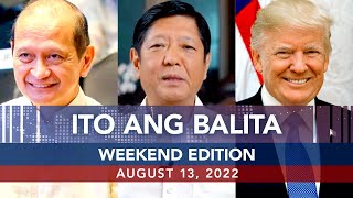 UNTV: Ito Ang Balita Weekend Edition | August 13, 2022