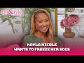 Kayla Nicole Opens Up About Dating Preference And Wanting To Freeze Her Eggs | Exclusive Interview