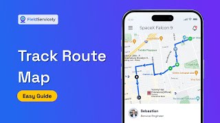 Employees' Route Map Tracking | FieldServicely