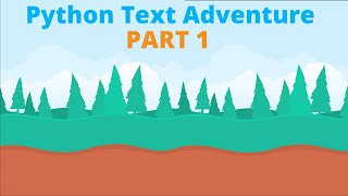 Making A Python Text Adventure/RPG | Part 1 | The Basics