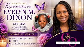 Memorial Service In Loving Memory of Evelyn Dixon