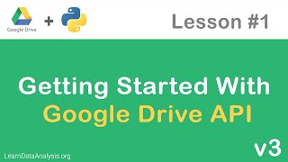 Google Drive API in Python | Getting Started