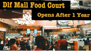 Dlf mall food court in September 2021|| REOPENS