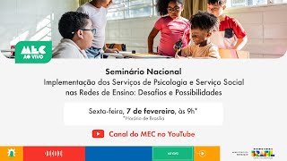 #MECAoVivo | Implementação dos Serviços de Psicologia e Serviço Social nas Redes de Ensino