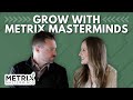 Metrix Success Story: Kyle and Casey Wallace’s Breakthrough